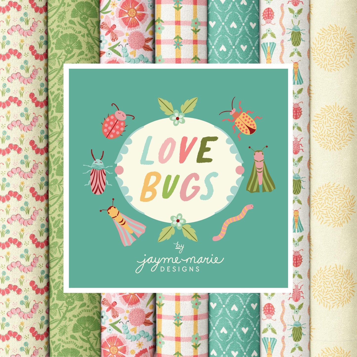 Love Bugs Fabric Collection from Cloud9, 100% organic cotton. Has various spring themed patterns, including floral, geometric, love bugs and caterpillars.
