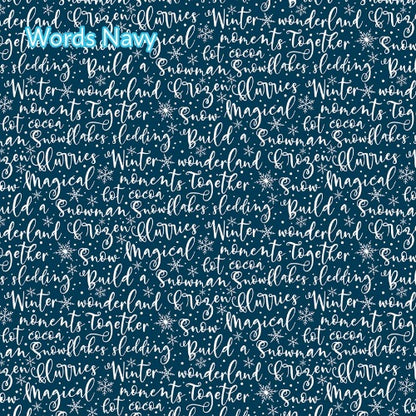 Winter Magic by Dani Mogstad for Riley Blake Designs image features words navy a pattern with wintery themed words written throughout. The collection is a cozy, charming fabric line featuring arctic animals, snowy forests, and delicate florals in a palette of navy, aqua, blue, white, and warm tea-dye brown. The collection includes prints of snowflakes, sweaters, and trees, centered around a "everything is magical when it snows" panel